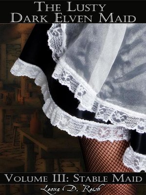 cover image of The Lusty Dark Elven Maid III
